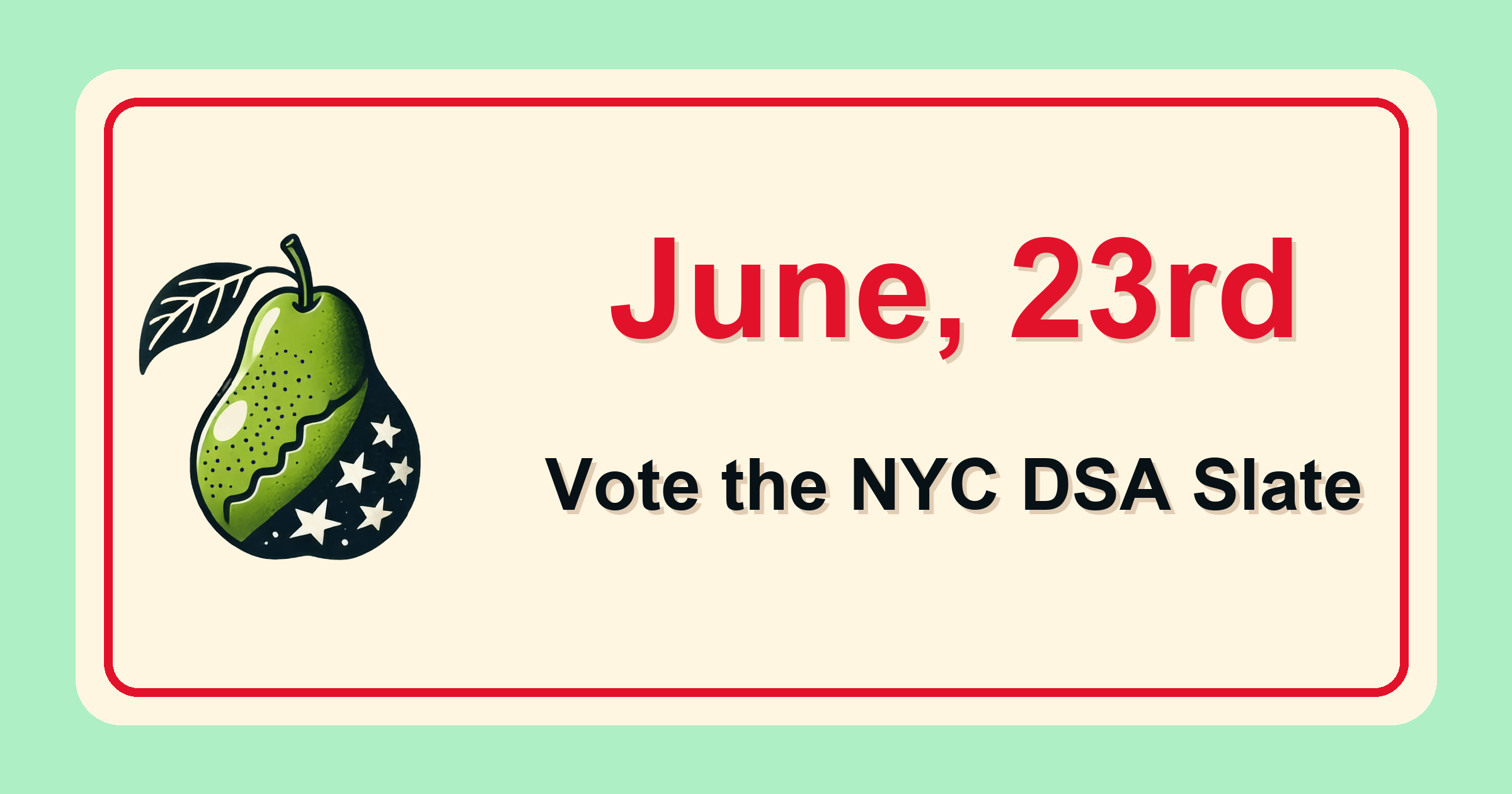 Vote the NYC-DSA slate in the June 23 Democratic primary.